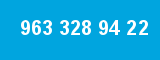963 328 94 22